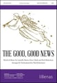 The Good, Good News SATB choral sheet music cover